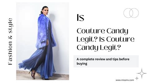 couture candy|is couture candy legit.